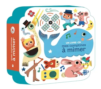 Mes comptines à mimer : un livre-CD