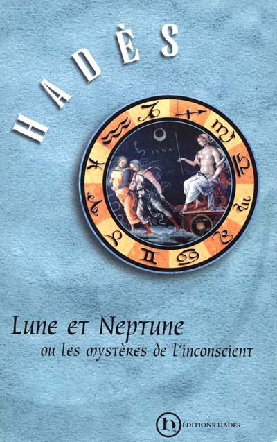 Lune et Neptune ou Les mystères de l'inconscient