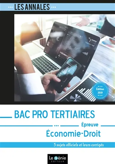 Bac pro tertiaires, économie-droit : 5 sujets officiels et leurs corrigés