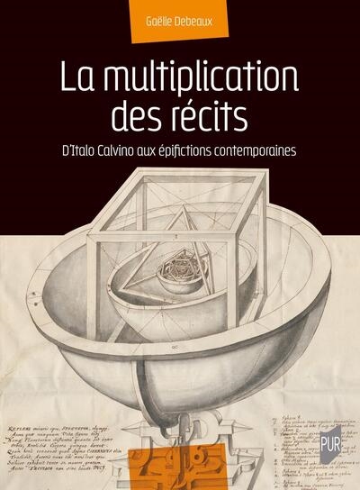 La multiplication des récits : d'Italo Calvino aux épifictions contemporaines