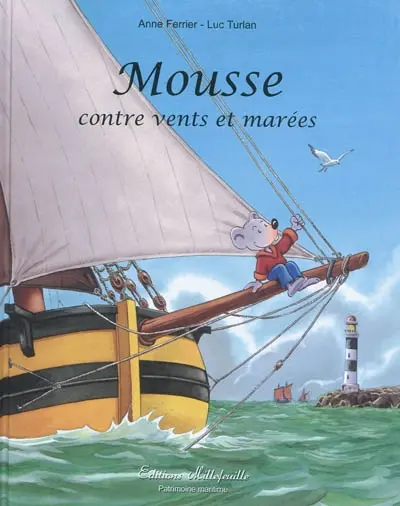 Mousse, contre vents et marées