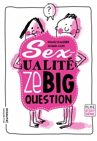 Sexualité, ze big question