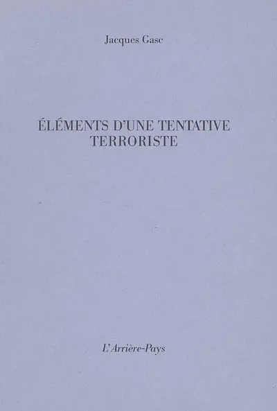 Eléments d'une tentative terroriste