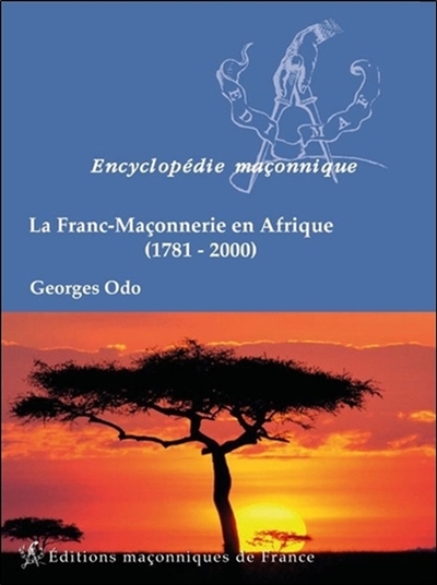 La franc-maçonnerie en Afrique : 1781-2000