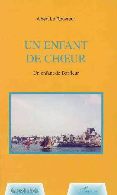 Un enfant de choeur : un enfant de Barfleur