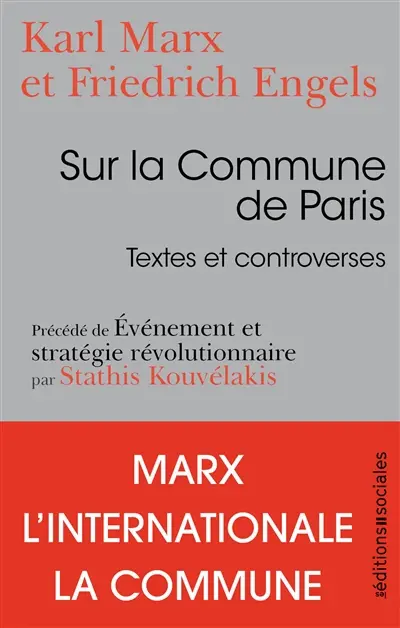 Sur la Commune de Paris : textes et controverses. Evénement et stratégie révolutionnaire