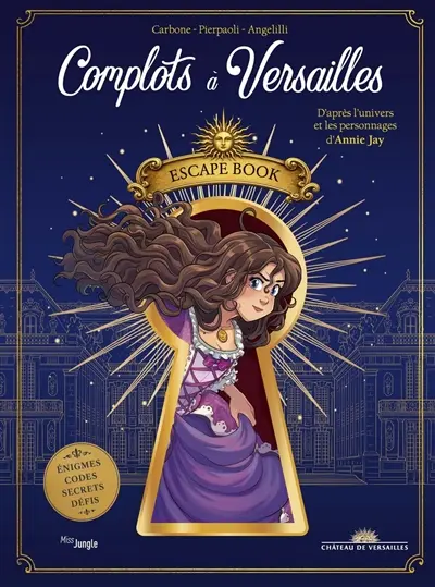 Complots à Versailles : escape book