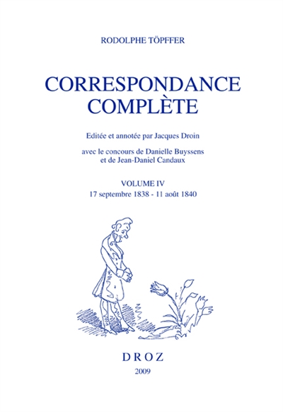 Correspondance complète. Vol. 4. 17 septembre 1838-11 août 1840