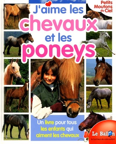 J'aime les chevaux et les poneys