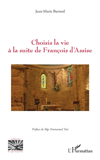 Choisis la vie à la suite de François d'Assise