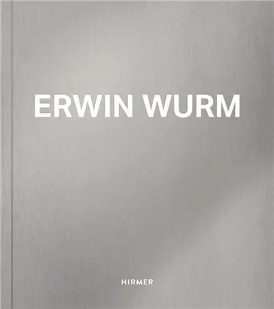 Erwin Wurm