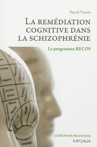 La remédiation cognitive dans la schizophrénie : le programme RECOS