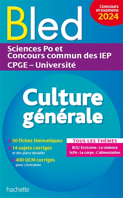 Bled culture générale : Sciences Po et concours commun des IEP, CPGE, université : tous les thèmes, concours et examens 2024