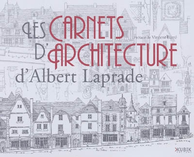 Les carnets d'architecture d'Albert Laprade