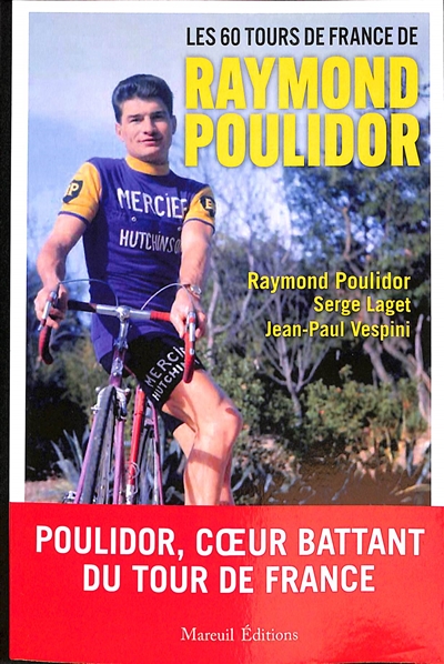 Les 60 Tours de France de Raymond Poulidor