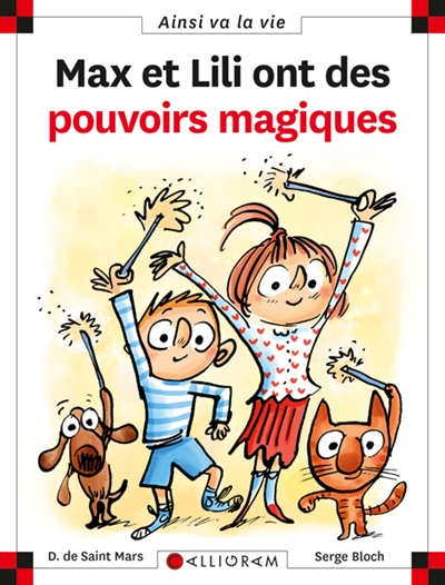 Max et Lili. 100, Max et Lili ont des pouvoirs magiques