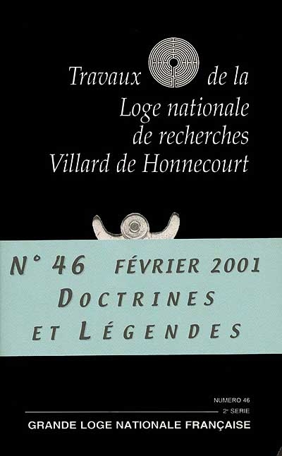 Travaux de la Loge nationale de recherches Villard de Honnecourt, n° 46