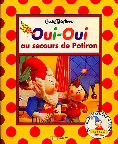 Oui-Oui au secours de Potiron