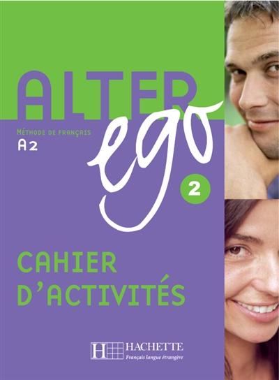 Alter ego 2, méthode de français A2 : cahier d'activités