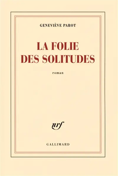 La folie des solitudes