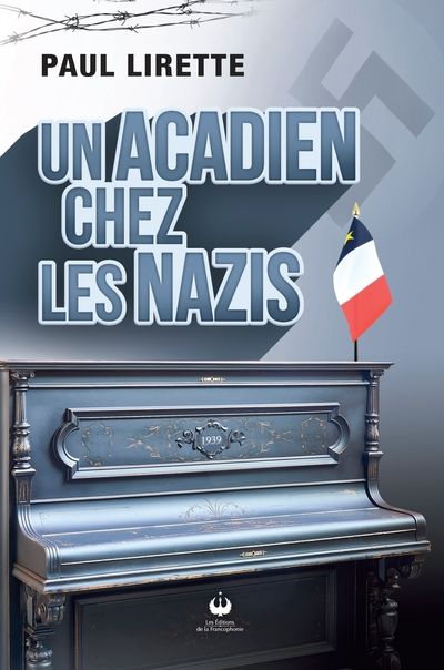 Un Acadien chez les Nazis