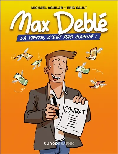 Max Deblé : la vente, c'est pas gagné