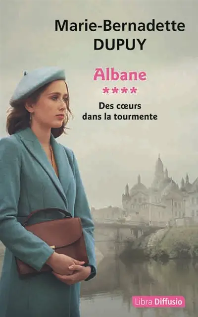 Albane. Vol. 4. Des coeurs dans la tourmente