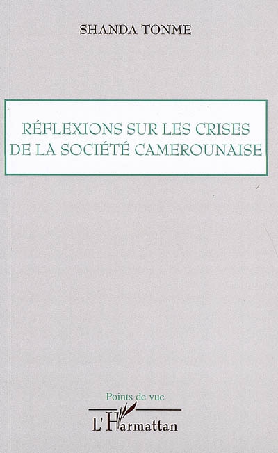 Réflexions sur les crises de la société camerounaise