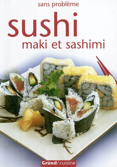 Sushi : maki et sashimi