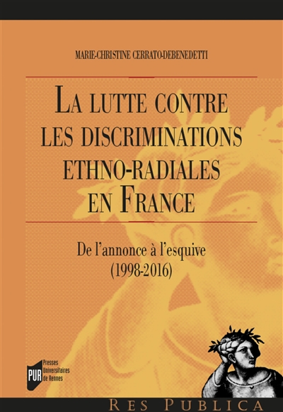 La lutte contre les discriminations ethno-raciales en France : de l'annonce à l'esquive, 1998-2016