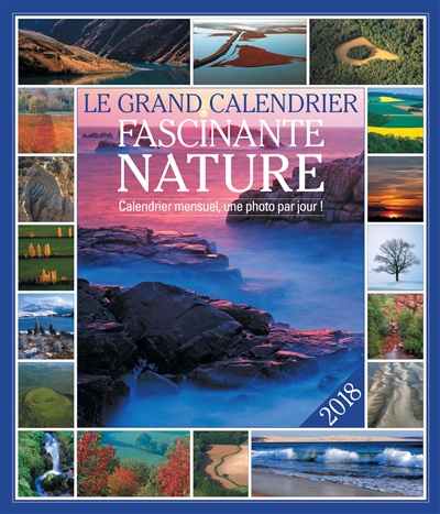 Le grand calendrier fascinante nature : 2018