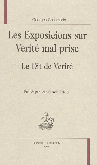 Les exposicions sur vérité mal prise. Le Dit de vérité