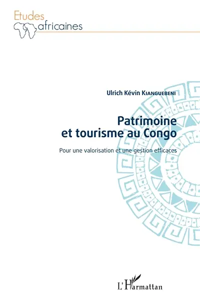 Patrimoine et tourisme au Congo : pour une valorisation et une gestion efficaces