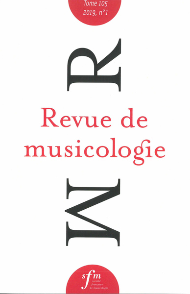 Revue de musicologie, n° 1 (2019)