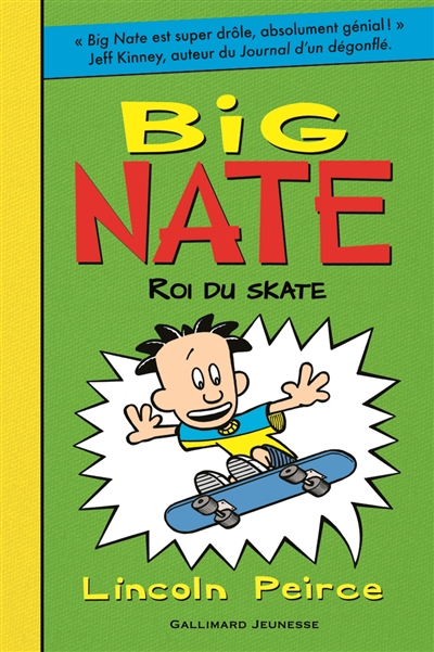 Big Nate. Vol. 3. Roi du skate
