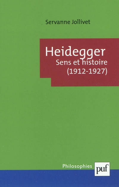 Heidegger : sens et histoire (1912-1927)