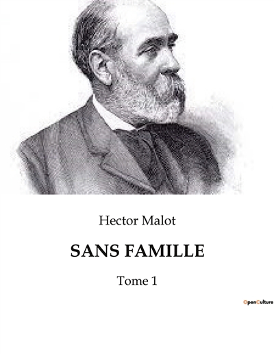 SANS FAMILLE : Tome 1