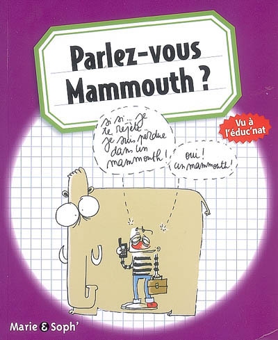 Parlez-vous Mammouth ?
