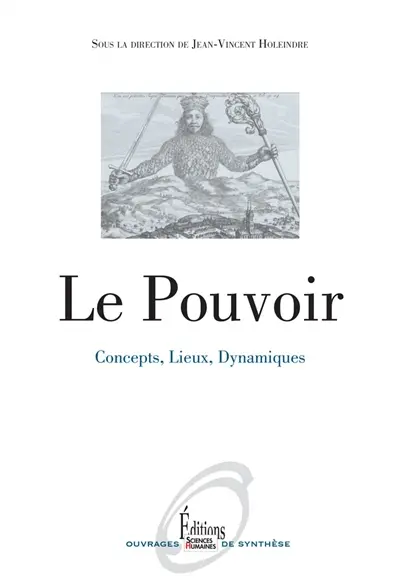 Le pouvoir : concepts, lieux, dynamiques