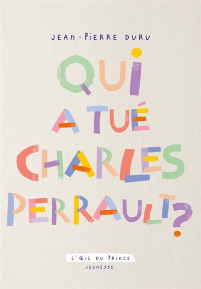 Qui a tué Charles Perrault ? : comédie