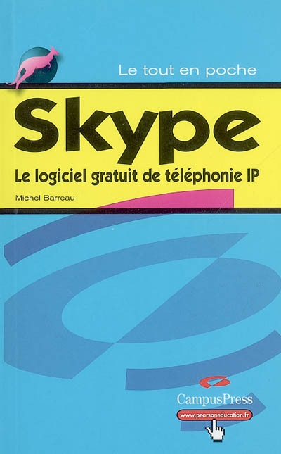 Skype : le logiciel gratuit de téléphonie IP
