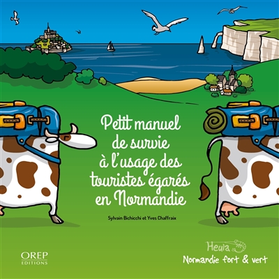 Petit manuel de survie à l'usage des touristes égarés en Normandie
