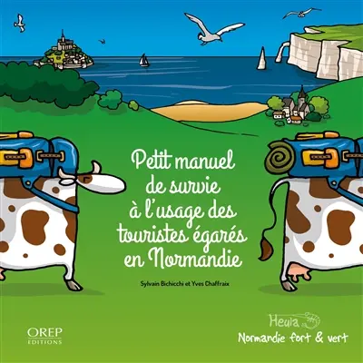 Petit manuel de survie à l'usage des touristes égarés en Normandie