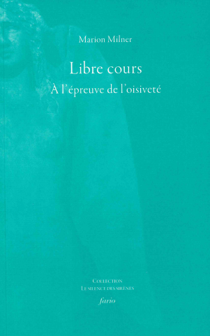 Libre cours : à l'épreuve de l'oisiveté