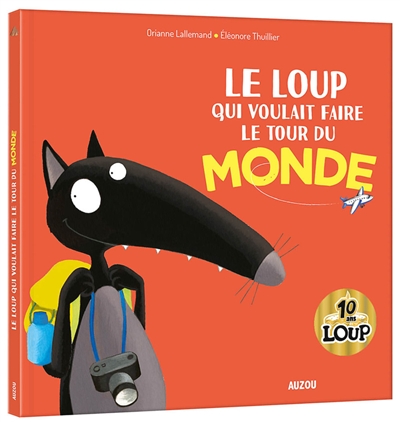 le loup qui voulait faire le tour du monde