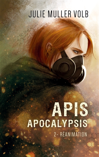 Apis Apocalypsis 2 : Réanimation