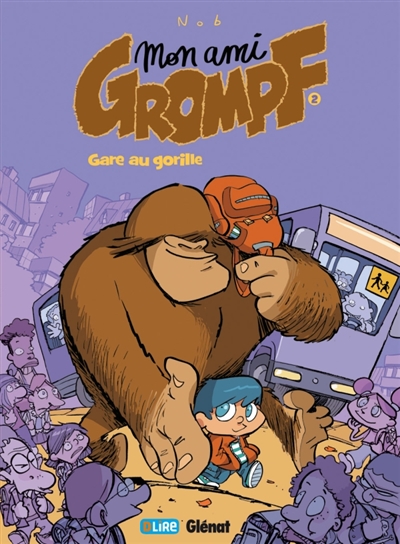 Mon ami Grompf. Vol. 2. Gare au gorille !