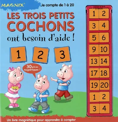 Les trois petits cochons ont besoin d'aide ! : je compte de 1 à 20 : un livre magnétique pour apprendre à compter