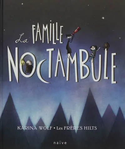La famille Noctambule
