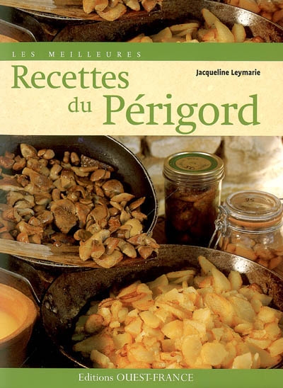 Les meilleures recettes du Périgord